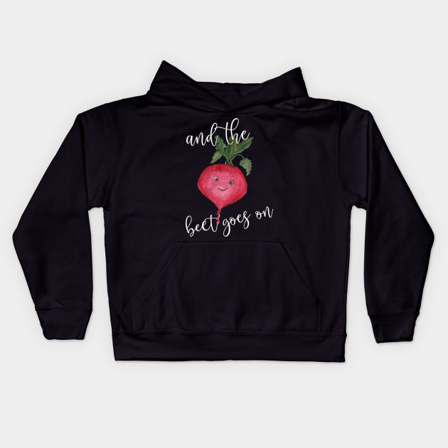 And the Beet Goes On Kids Hoodie by LucyMacDesigns